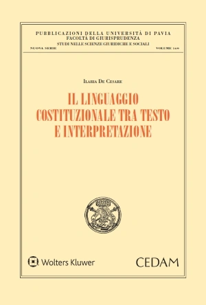 Il linguaggio costituzionale tra testo e interpretazione 