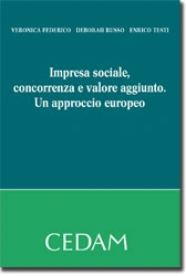 Impresa sociale, concorrenza e valore aggiunto. Un approccio europeo. 