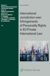 International Jurisdiction over Infringements of Personality Rights in EU Private International Law 