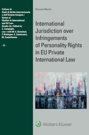 International Jurisdiction over Infringements of Personality Rights in EU Private International Law 