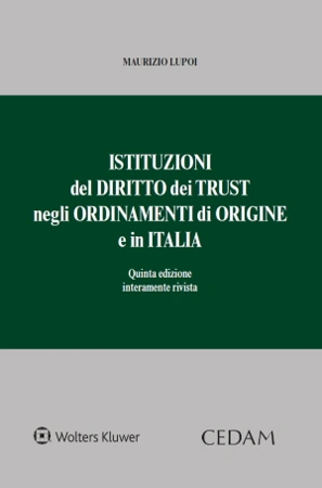 Istituzioni del diritto dei trust negli ordinamenti di origine e in Italia 