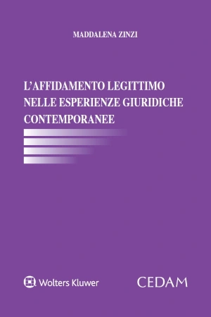 L'affidamento legittimo nelle esperienze giuridiche contemporanee 