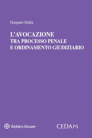 L'avocazione tra processo penale e ordinamento giudiziario 