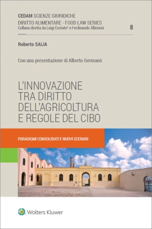 L'innovazione tra diritto dell'agricoltura e regole del cibo