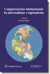 L'organizzazione internazionale tra universalismo e regionalismo 