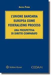 L'unione bancaria europea come federalizing process  
