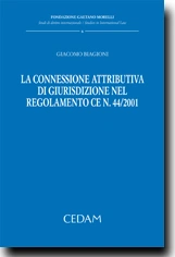 La connessione attributiva di giurisdizione nel regolamento CE n. 44/2011 