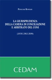 La giurisprudenza della camera di conciliazione e arbitrato del Coni (anni 2002-2009) 