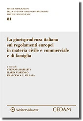 La giurisprudenza italiana sui regolamenti europei in materia civile e commerciale e di famiglia 