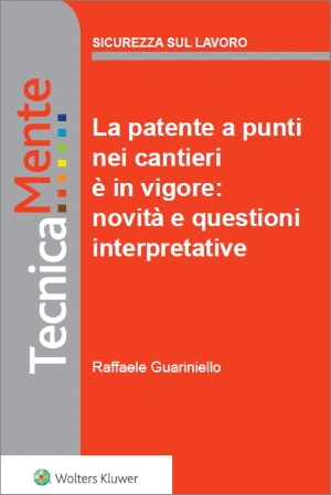 La patente a punti nei cantieri è in vigore: novità e questioni interpretative 