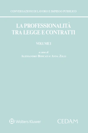 La professionalità tra legge e contratti - Volume primo - 