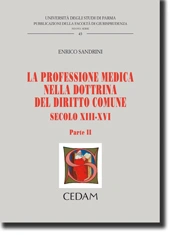 La professione medica nella dottrina del diritto comune. Secolo XII-XVI. Parte II 