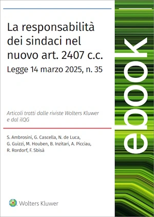 La responsabilità dei sindaci nel nuovo art. 2407 c.c. 