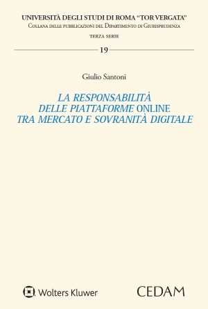 La responsabilità delle piattaforme online tra mercato e sovranità digitale 