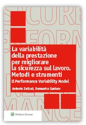 La variabilità della prestazione per migliorare la sicurezza sul lavoro. Metodi e strumenti