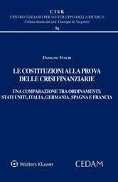 Le Costituzioni alla prova delle crisi finanziarie. Una comparazione tra ordinamenti: Stati Uniti, Italia, Germania, Spagna e Francia 