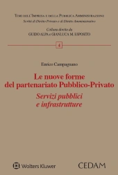 Le nuove forme del partenariato pubblico - privato  
