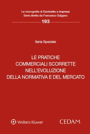 Le pratiche commerciali scorrette nell'evoluzione della normativa e del mercato 