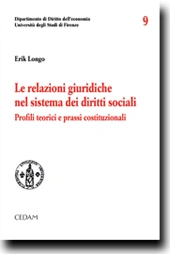 Le relazioni giuridiche nel sistema dei diritti sociali. Profili teorici e prassi costituzionali 