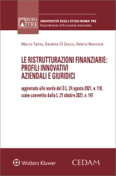 Le ristrutturazioni finanziarie: profili innovativi aziendali e giuridici  