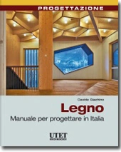 Legno - Manuale per progettare in Italia 