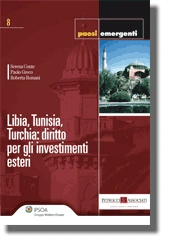Libia, Tunisia, Turchia: diritto per gli investimenti esteri 
