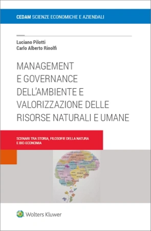 Management e governance dell'ambiente e valorizzazione delle risorse naturali e umane_volume 1 