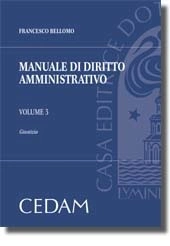 Manuale di diritto amministrativo. Vol. III: Giustizia 