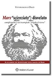 Marx "scienziato": disvelato completando il suo incompiuto "progetto di ricerca" 