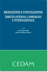 Mediazione e conciliazione - Diritto interno, comparato e internazionale 