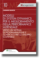 Modelli di system dynamics per il miglioramento della performance aziendale 
