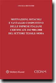 Motivazioni, ostacoli e vantaggio competitivo delle imprese italiane certificate ISO 9001:2008 del settore tessile-moda 