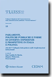 Parlamenti, politiche pubbliche e forme di governo: esperienze e prospettive in Italia e Polonia 
