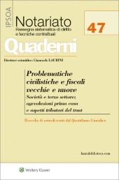 Problematiche civilistiche e fiscali vecchie e nuove