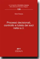 Processi decisionali, controllo e tutela dei soci nella s.r.l. 