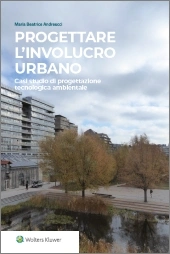 Progettare l involucro urbano Andreucci Maria Beatrice