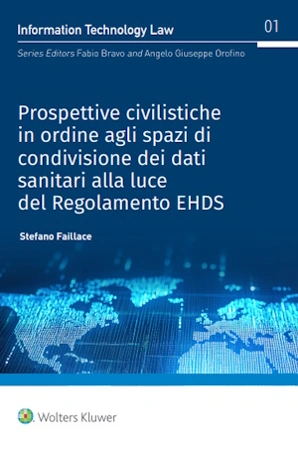 Prospettive civilistiche in ordine agli spazi di condivisione dei dati sanitari alla luce del Regolamento EHDS 