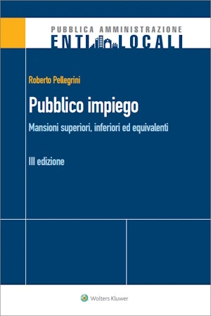 Pubblico impiego. Mansioni superiori, inferiori ed equivalenti 