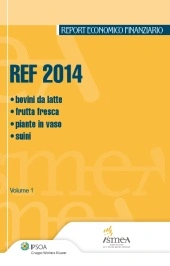 REF 2014 Vol I: Bovini da latte - Frutta Fresca - Piante in Vaso - Suini 