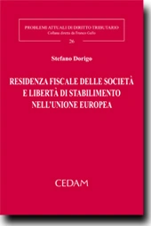 Residenza fiscale delle societa' e liberta' di stabilimento nell'unione europea 