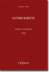 Scritti giuridici di Giorgio Oppo. Ultimi scritti. Vol. VIII 
