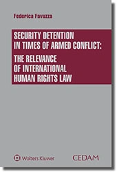 Security detention in times of armed conflict: the relevance of international human rights law 