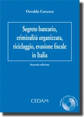 Segreto Bancario, criminalità organizzata, riciclaggio, evasione fiscale in Italia 