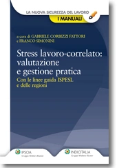Stress lavoro-correlato: valutazione e gestione pratica 