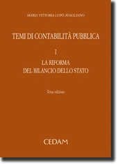Temi di contabilità pubblica - Vol. I: La riforma del bilancio dello Stato 