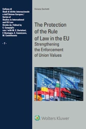 The protection of the rule of law in the EU: strengthening the enforcement of Union values 
