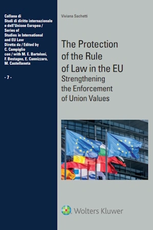 The protection of the rule of law in the EU: strengthening the enforcement of Union values 
