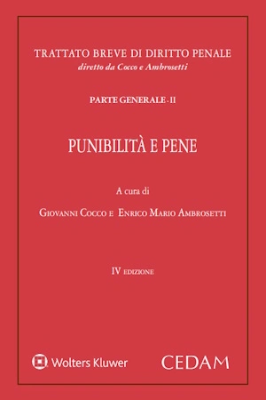 Trattato Breve di Diritto Penale  - Parte generale II - Punibilità e Pene  