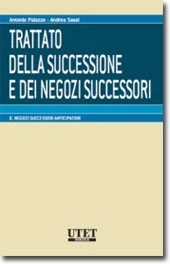 Trattato della successione e dei negozi successori -  Vol. II: Negozi successori anticipatori 