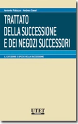 Trattato della successione e dei negozi successori - Vol. I: Categorie e specie della successione 